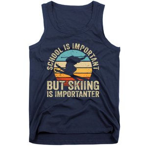 School Is Important But Skiing Is Importanter Ski Funny Gift Tank Top