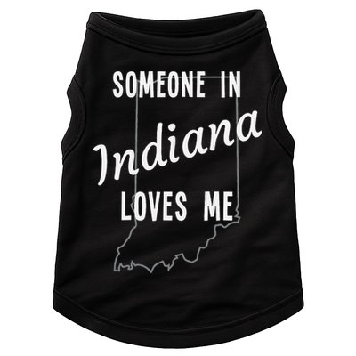 Someone In Indiana Loves Me State Map Silhouette Doggie Tank