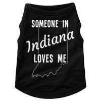 Someone In Indiana Loves Me State Map Silhouette Doggie Tank