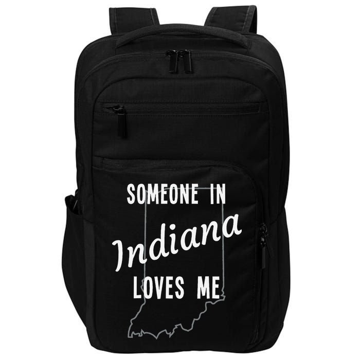 Someone In Indiana Loves Me State Map Silhouette Impact Tech Backpack