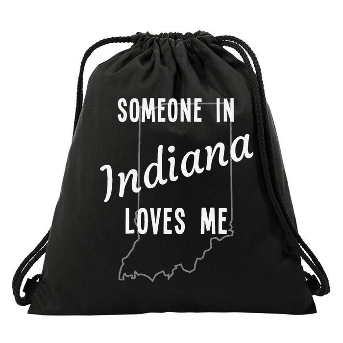 Someone In Indiana Loves Me State Map Silhouette Drawstring Bag