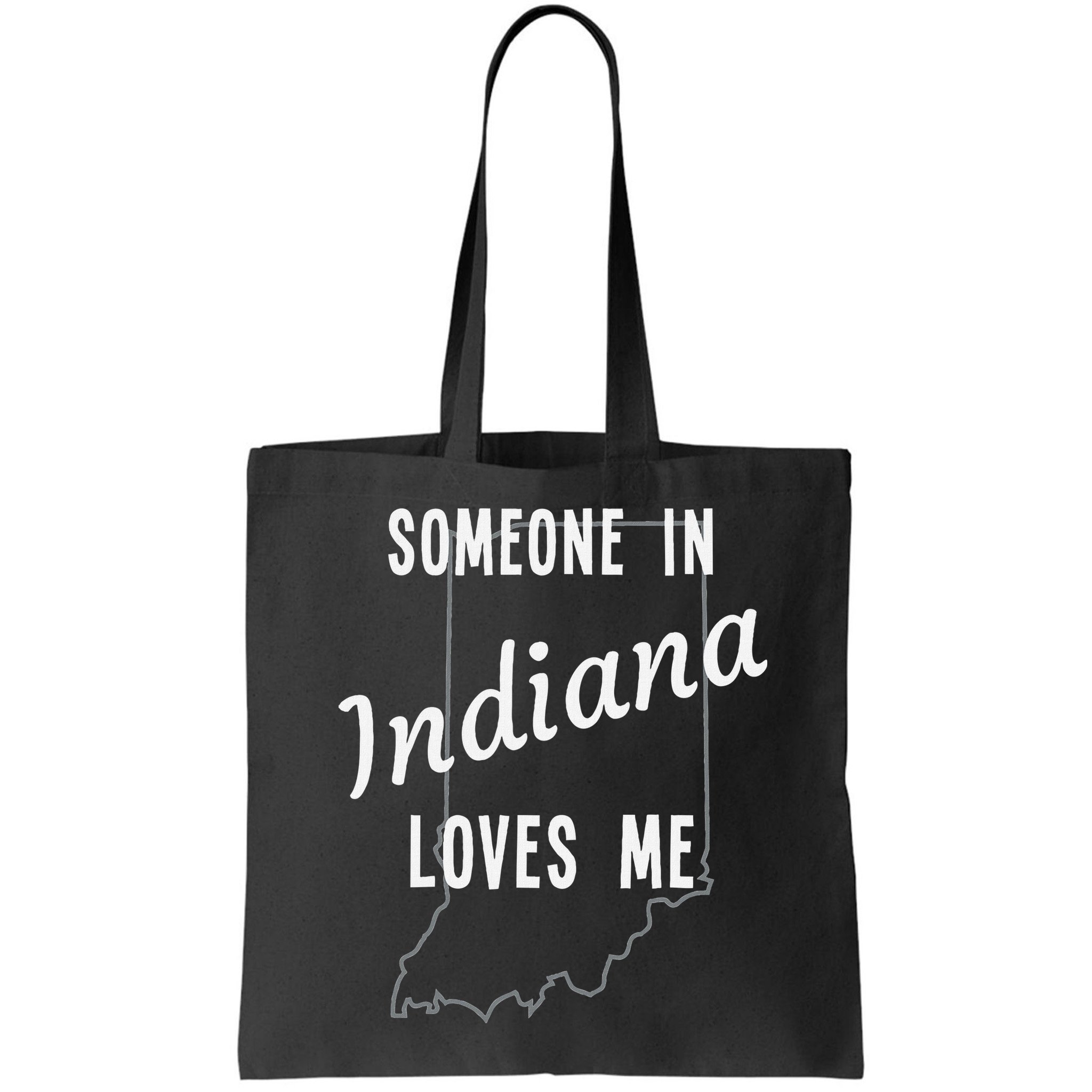Someone In Indiana Loves Me State Map Silhouette Bag