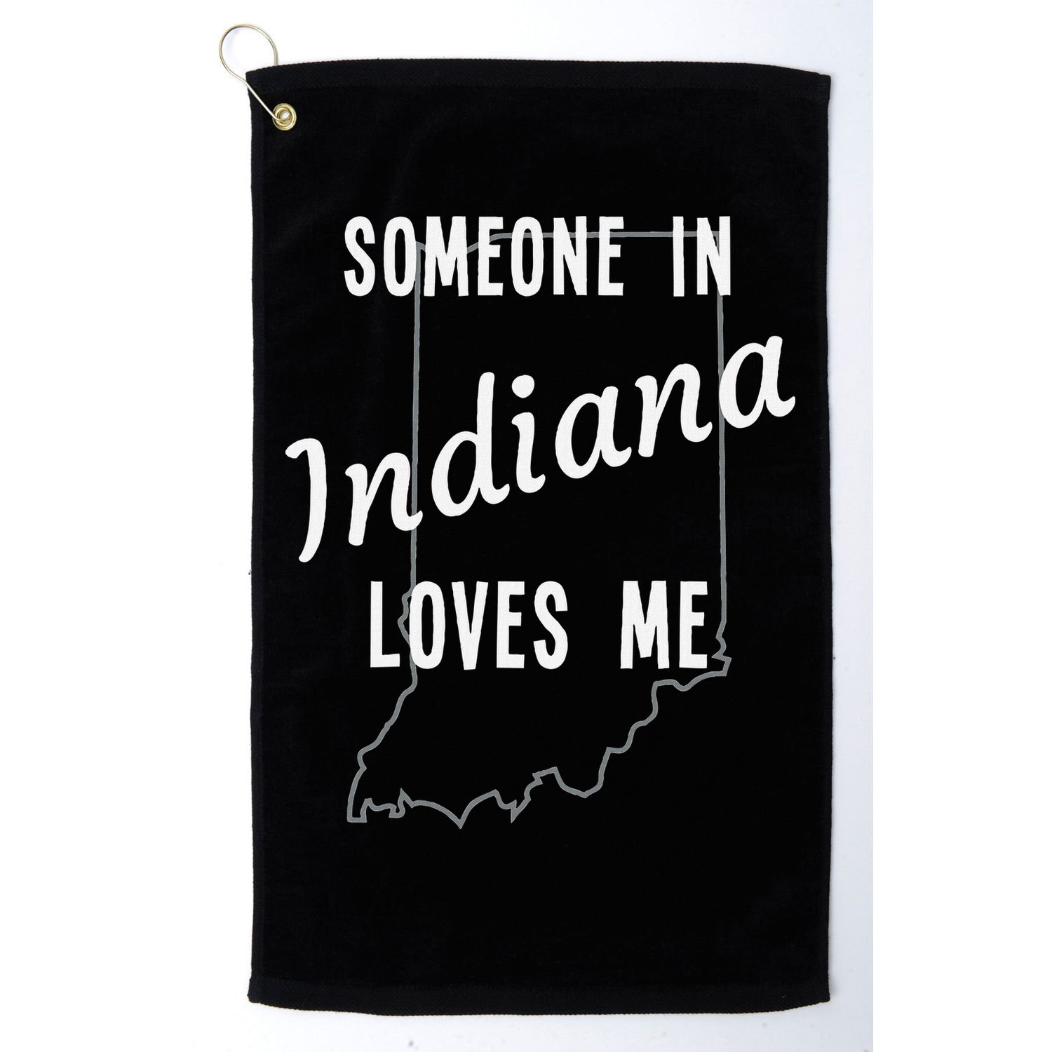 Someone In Indiana Loves Me State Map Silhouette Golf Towel