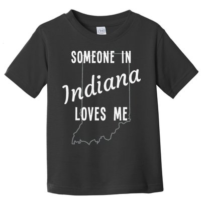 Someone In Indiana Loves Me State Map Silhouette Toddler T-Shirt