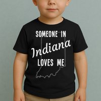 Someone In Indiana Loves Me State Map Silhouette Toddler T-Shirt