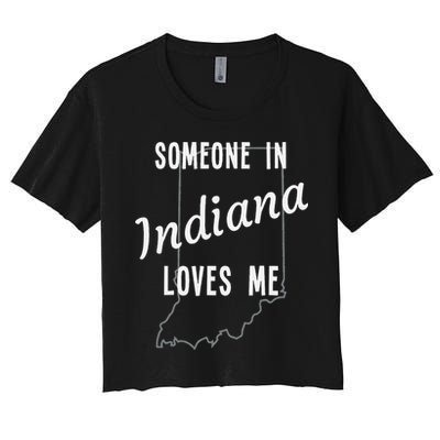 Someone In Indiana Loves Me State Map Silhouette Women's Crop Top Tee