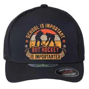 School Is Important But Hockey Is Importanter Ice Hockey Flexfit Unipanel Trucker Cap