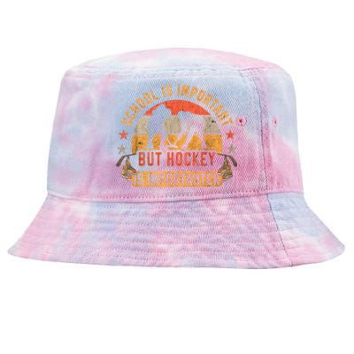 School Is Important But Hockey Is Importanter Ice Hockey Tie-Dyed Bucket Hat