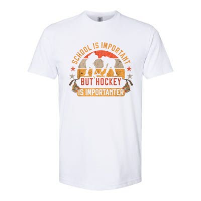 School Is Important But Hockey Is Importanter Ice Hockey Softstyle CVC T-Shirt