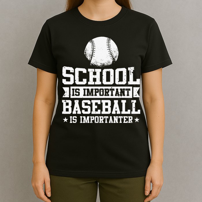 School Is Important But Baseball Is Importanter Funny T-Shirt