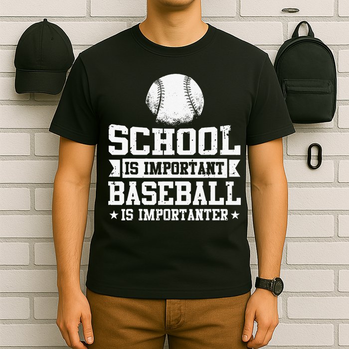 School Is Important But Baseball Is Importanter Funny T-Shirt