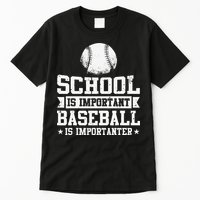 School Is Important But Baseball Is Importanter Funny Tall T-Shirt