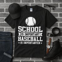 School Is Important But Baseball Is Importanter Funny Tall T-Shirt