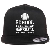School Is Important But Baseball Is Importanter Funny Flat Bill Trucker Hat