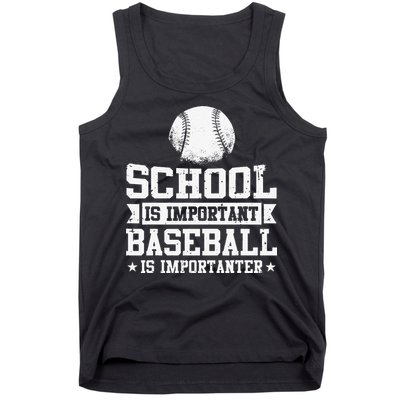 School Is Important But Baseball Is Importanter Funny Tank Top