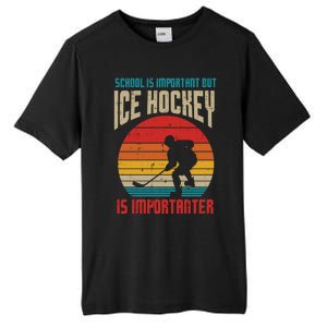 School Important Ice Hockey Importanter Funny Gift Tall Fusion ChromaSoft Performance T-Shirt