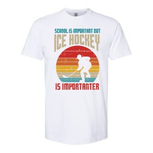 School Important Ice Hockey Importanter Funny Gift Softstyle CVC T-Shirt