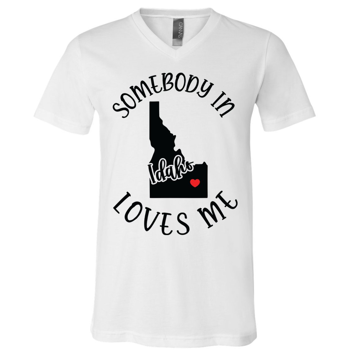 Somebody In Idaho Loves Me V-Neck T-Shirt