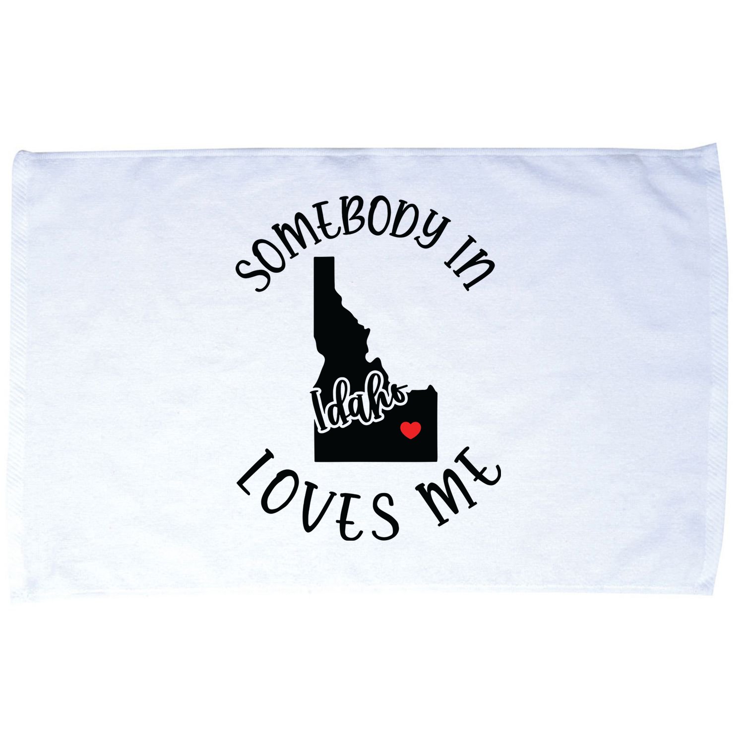 Somebody In Idaho Loves Me Microfiber Hand Towel