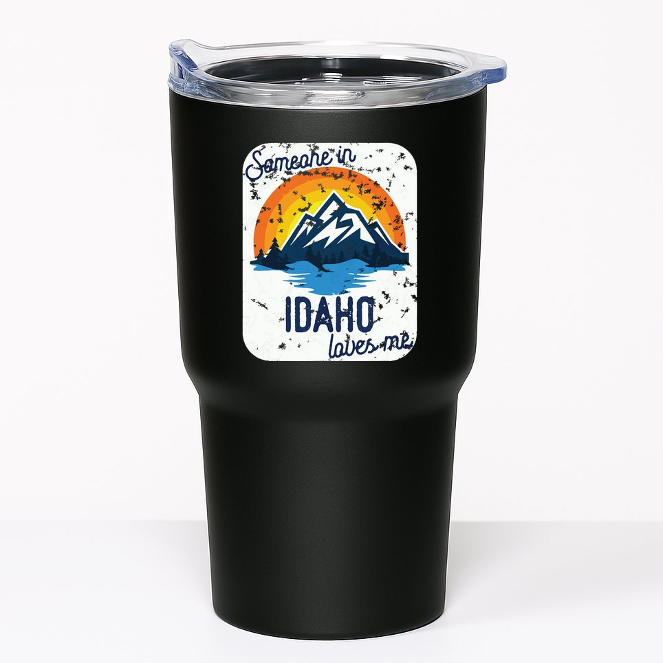 Someone In Idaho Loves Me Tumbler