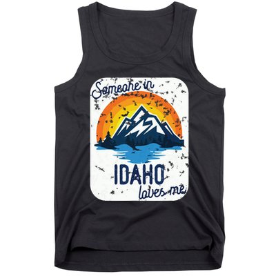 Someone In Idaho Loves Me Tank Top