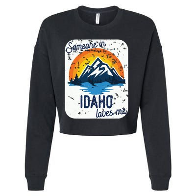 Someone In Idaho Loves Me Cropped Pullover Crew