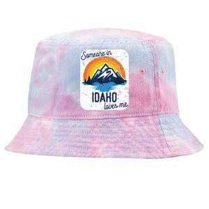 Someone In Idaho Loves Me Tie-Dyed Bucket Hat