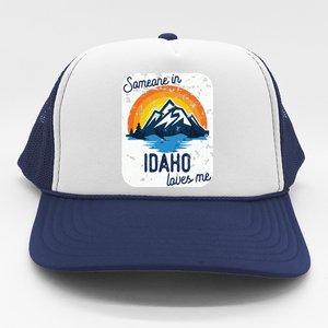 Someone In Idaho Loves Me Trucker Hat