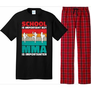 School Is Important But Mma Importanter Mixed Martial Arts Funny Gift Pajama Set