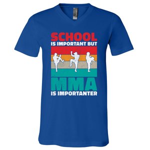 School Is Important But Mma Importanter Mixed Martial Arts Funny Gift V-Neck T-Shirt