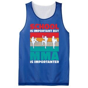 School Is Important But Mma Importanter Mixed Martial Arts Funny Gift Mesh Reversible Basketball Jersey Tank