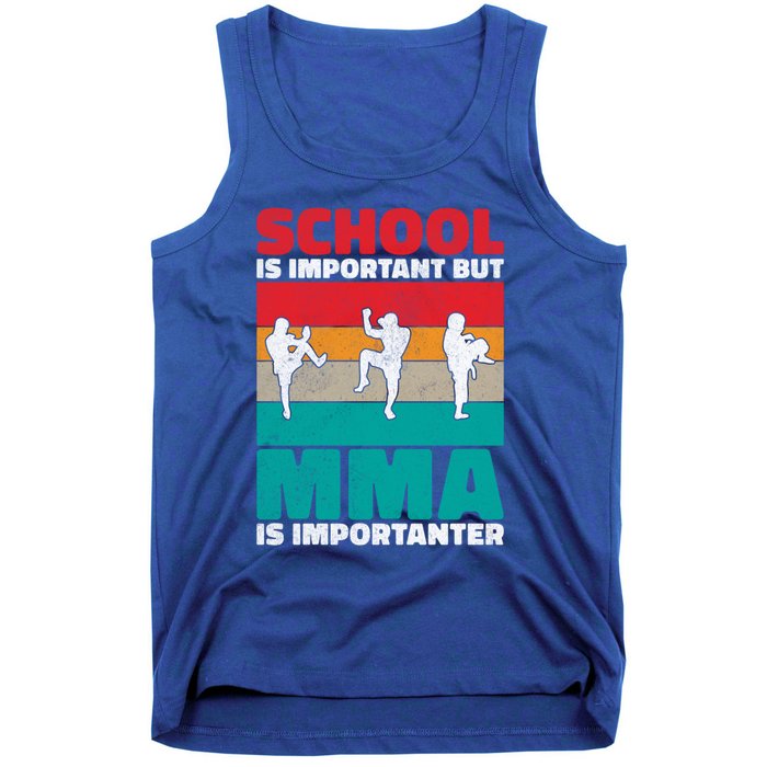 School Is Important But Mma Importanter Mixed Martial Arts Funny Gift Tank Top