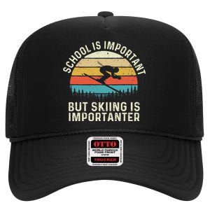 School Is Important But Skiing Is Importanter Retro Skier High Crown Mesh Back Trucker Hat