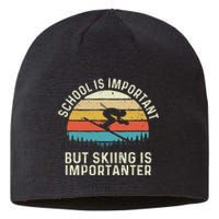 School Is Important But Skiing Is Importanter Retro Skier Sustainable Beanie