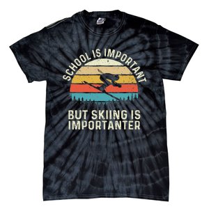 School Is Important But Skiing Is Importanter Retro Skier Tie-Dye T-Shirt