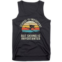 School Is Important But Skiing Is Importanter Retro Skier Tank Top