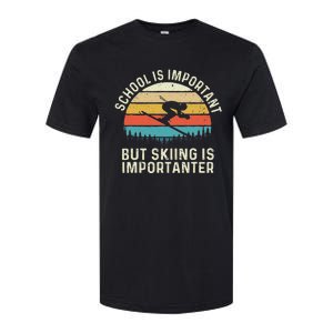 School Is Important But Skiing Is Importanter Retro Skier Softstyle CVC T-Shirt