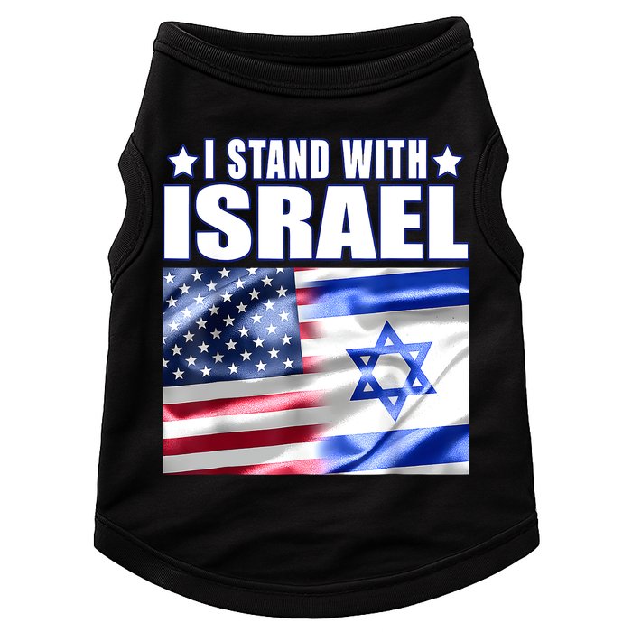 Support Israel I Stand With Israel Us Israel Flag Combined Doggie Tank