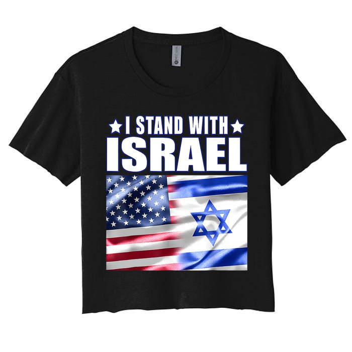 Support Israel I Stand With Israel Us Israel Flag Combined Women's Crop Top Tee
