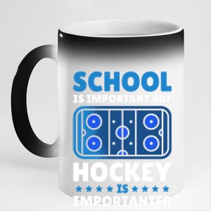 School Is Important But Hockey Is Importanter For Hockey Gift 11oz Black Color Changing Mug