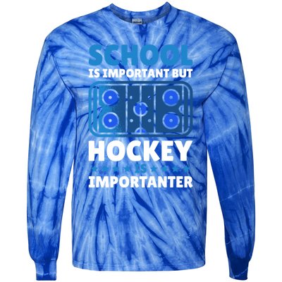 School Is Important But Hockey Is Importanter For Hockey Gift Tie-Dye Long Sleeve Shirt