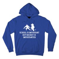 School Is Important But Hockey Is Importanter Funny Sports Great Gift Hoodie