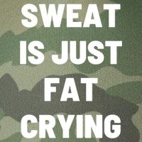 Sweat Is Just Fat Crying Funny Working Out Funny Gift Legacy Tie Dye Trucker Hat