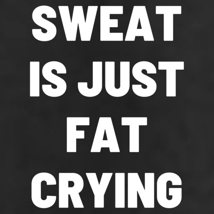 Sweat Is Just Fat Crying Funny Working Out Funny Gift Cool Comfort Performance Bucket Hat