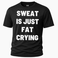 Sweat Is Just Fat Crying Funny Working Out Funny Gift Performance Shirt