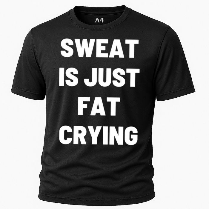 Sweat Is Just Fat Crying Funny Working Out Funny Gift Performance Shirt