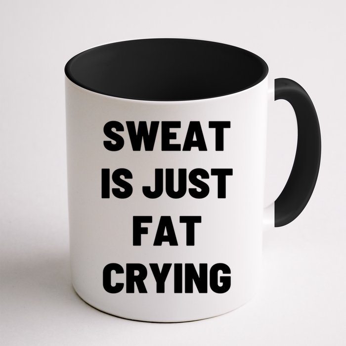 Sweat Is Just Fat Crying Funny Working Out Funny Gift Mug