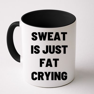 Sweat Is Just Fat Crying Funny Working Out Funny Gift Mug