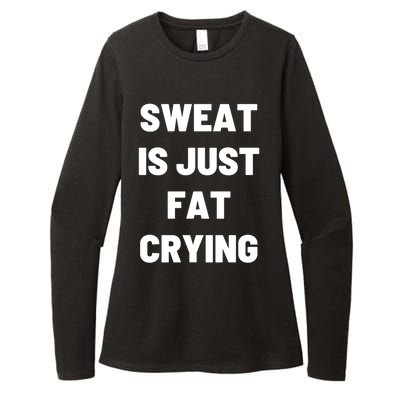 Sweat Is Just Fat Crying Funny Working Out Funny Gift Womens CVC Long Sleeve Shirt