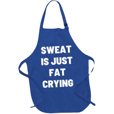 Sweat Is Just Fat Crying Funny Working Out Funny Gift Apron